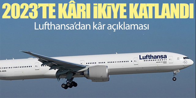 Lufthansa kârını ikiye katladı