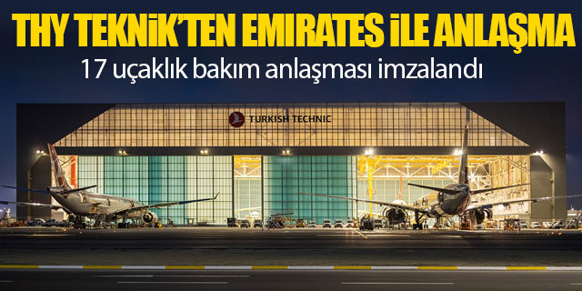 THY Teknik'ten Emirates ile anlaşma