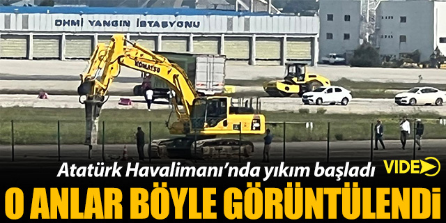 Atatürk Havalimanı'nda yıkım başladı