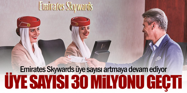 Emirates Skywards 30 milyon üyenin üzerine çıktı