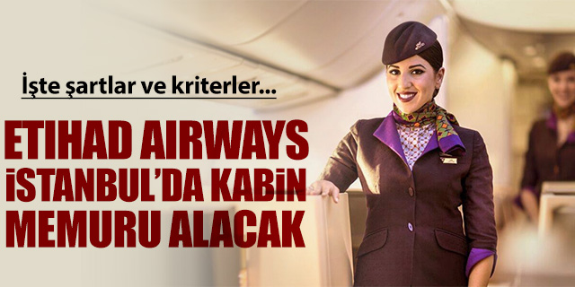 Etihad Airways İstanbul'da kabin memuru alacak
