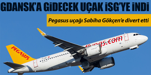 Pegasus'ın Gdansk'a gidecek uçağı Sabiha Gökçen'e indi