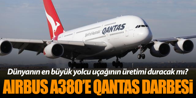 Qantas Havayolları A380 siparişlerini iptal etti