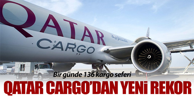 Qatar Cargo'dan yeni rekor