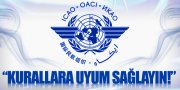 ICAO'DAN UYARI MEKTUBU