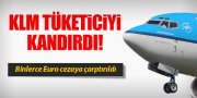 KLM'İN YANILTICI SATIŞ POLİTİKASI CEZALANDIRILDI!