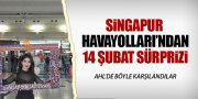 SİNGAPUR HAVAYOLLARI'NDAN AHL'DE 14 ŞUBAT SÜRPRİZİ