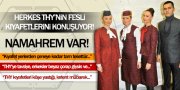 THY'NİN "TAM TESETTÜR" KIYAFETLERİ!