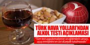 THY'DEN ALKOL TESTİ AÇIKLAMASI