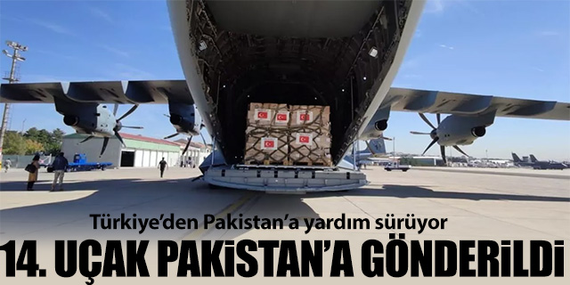 Türkiye'den Pakistan'a 14. yardım uçağı gönderildi